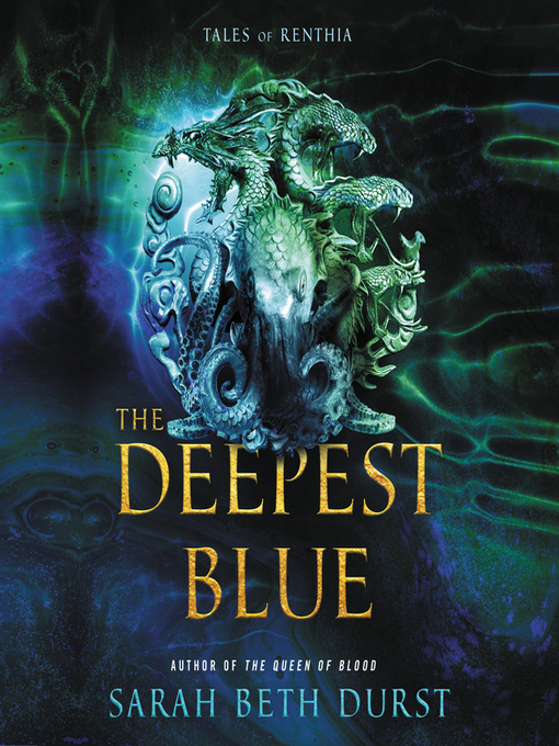 Title details for The Deepest Blue by Sarah Beth Durst - Available